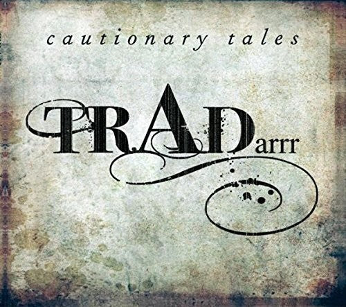 Tradarrr: Cautionary Tales