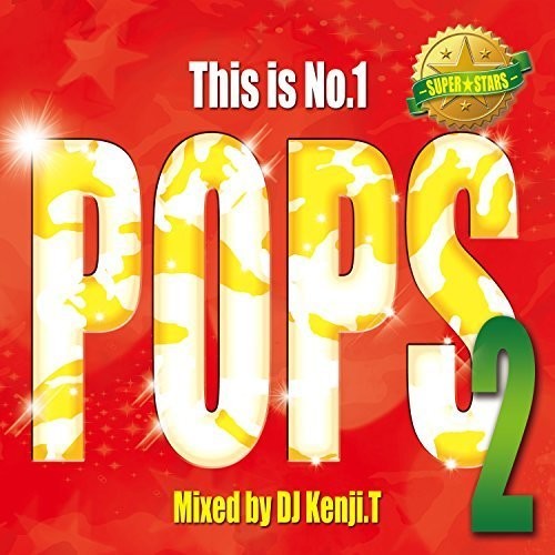 DJ Kenji.T: This Is No.1 Pops 2-Super Stars