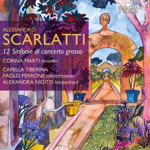 Scarlatti / Capella Tiberina: 12 Sinfonie Di Concerto Grosso