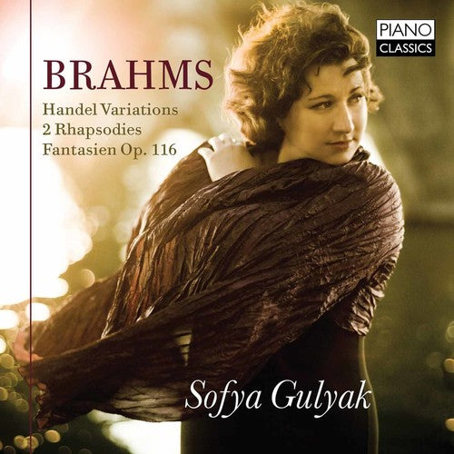 Brahms / Gulyak, Sofya: Handel Variations - 2 Rhapsodies - Fantasien Op.