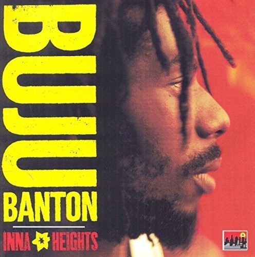 Banton, Buju: Inna Heights