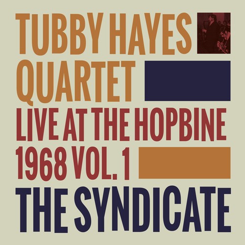 Hayes, Tubby: Live at the Hopbine 1968 Vol. 1