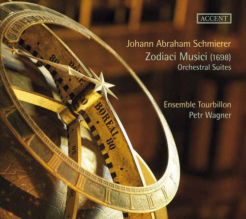 Schmierer, J. / Ensemble Tourbillon / Wagner, Petr: Zodiaci Musici: Orchestral Suites