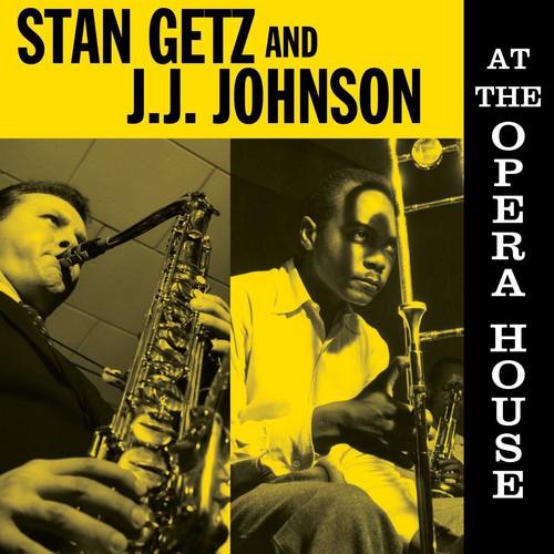 Getz, Stan / Johnson, Jj: At the Opera House