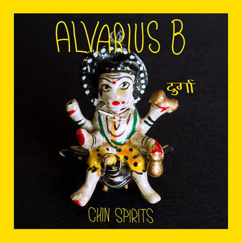 Alvarius B.: Chin Spirits (Durga)