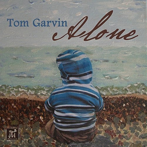 Garvin, Tom: Alone