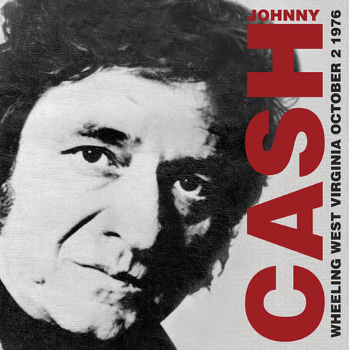 Cash, Johnny: Wheeling West Virginia October 2 1976