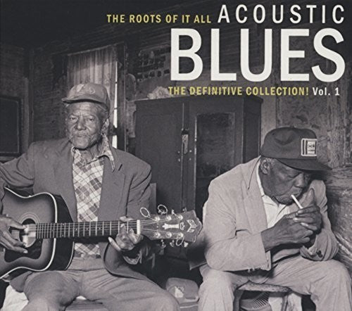 Roots of It All Acoustic Blues Vol. 1 / Various: Roots of It All Acoustic Blues Vol. 1