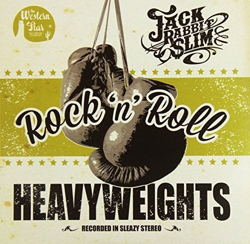 Jack Rabbit Slim: Rock N Roll Heavyweights: Limited