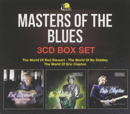 Clapton, Eric / Stewart, Rod / Diddley, Bo: Masters of the Blues