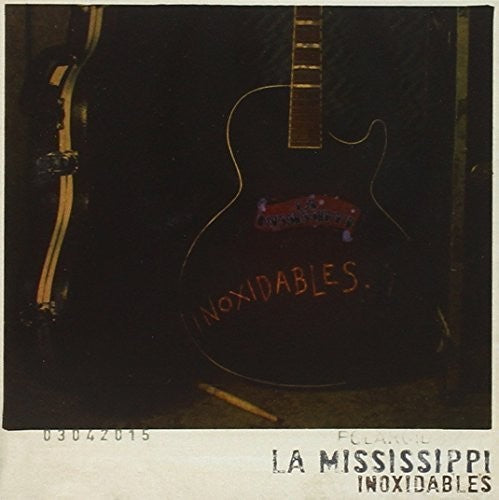 La Mississippi: Inoxidables