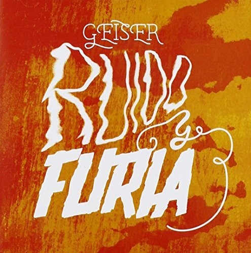 Geiser-Ruido Y Furia / Various: Geiser-Ruido y Furia