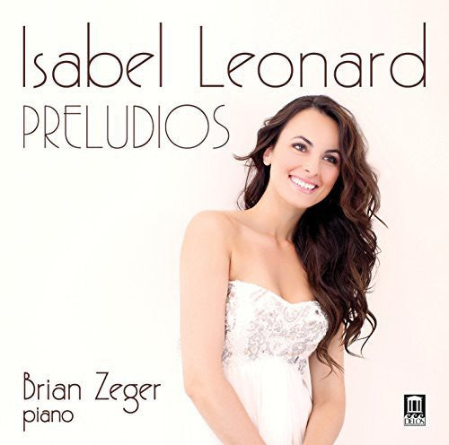 Mompou / Leonard, Isabel / Zeger, Brian: Preludios