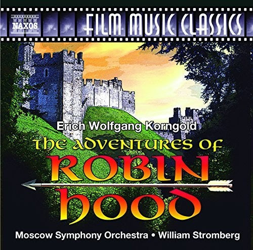 Korngold / Moscow Symphony Orchestra / Stromberg: Adventures of Robin Hood