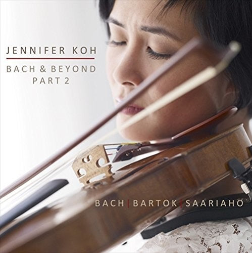 Bach, J.S. / Koh, Jennifer: Bach & Beyond Part 2