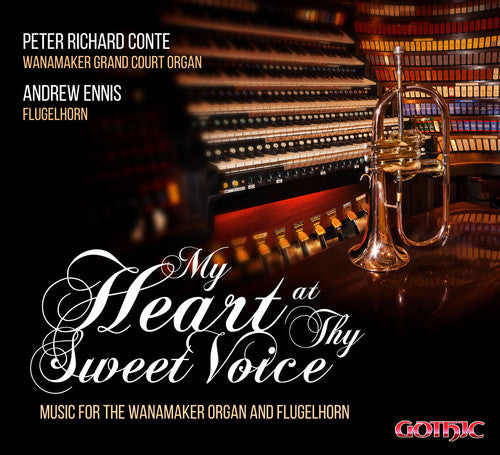 Saint-Saens / Conte, Peter Richard / Ennis, Andrew: My Heart at Thy Sweet Voice - Music for Wanamakern