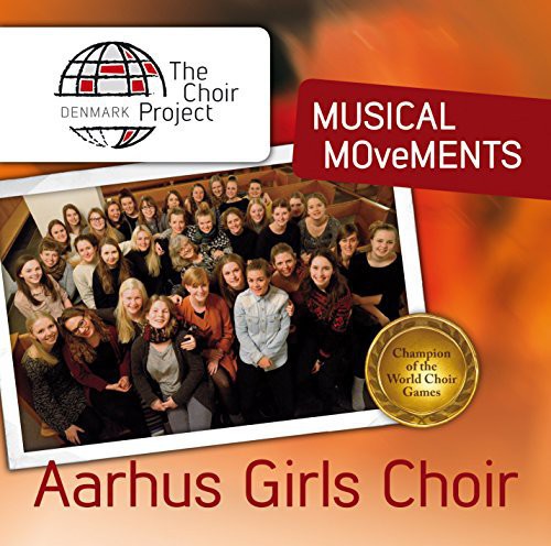 Norgard / Aarhus Girls Choir / Vedel, Helle Hoyer: Musical Movements