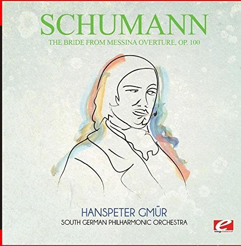 Schumann: Bride from Messina Overture Op. 100