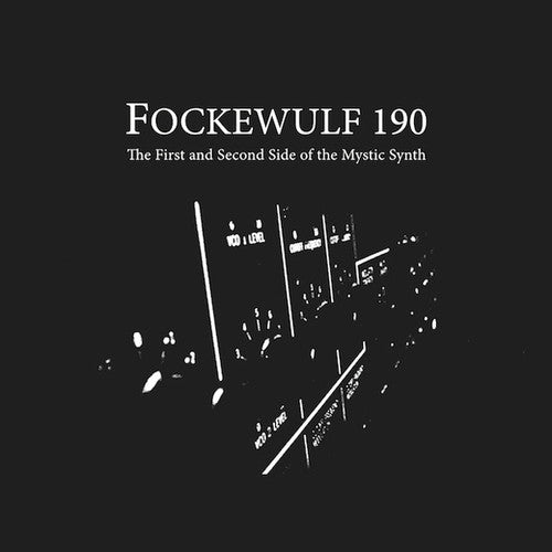 Fockewulf 190: First & Second Side of the Mystic Synth