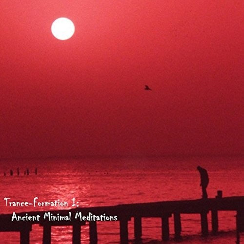 Emmanuel, Jd: Trance-Formations I: Ancient Minimal Meditations