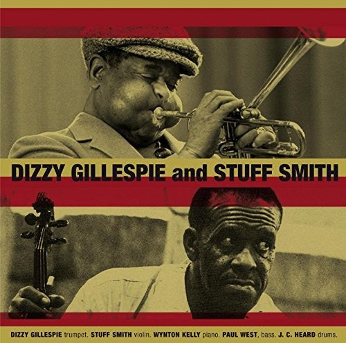 Gillespie, Dizzy / Smith, Stuff: Dizzy Gillespie & Stuff Smith