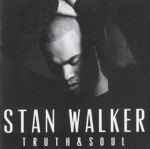 Walker, Stan: Truth & Soul