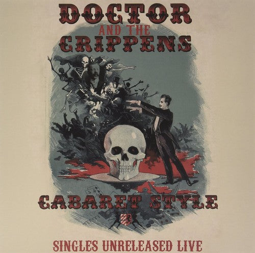 Doctor & Crippens: Cabaret Style: Singles Unreleased Live