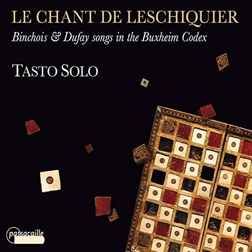 Ciconia / Tasto Solo / Perez / Zanichelli / Catalu: Le Chant de Leschiquier