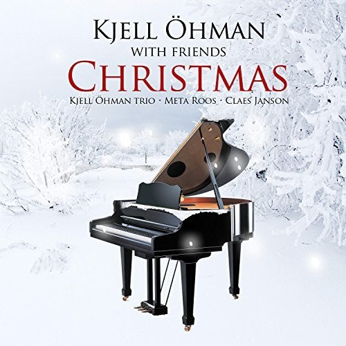 Ohman, Kjell / Roos, Meta / Janson, Claes: Kjell Oehman with Friends - Christmas