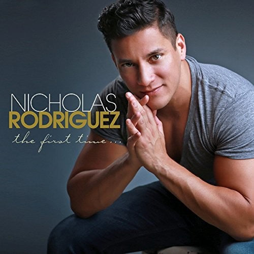 Rodriguez, Nicholas: The First Time