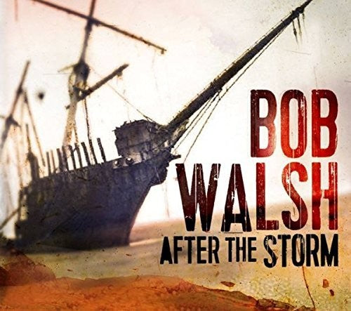 Walsh, Bob: After the Storm