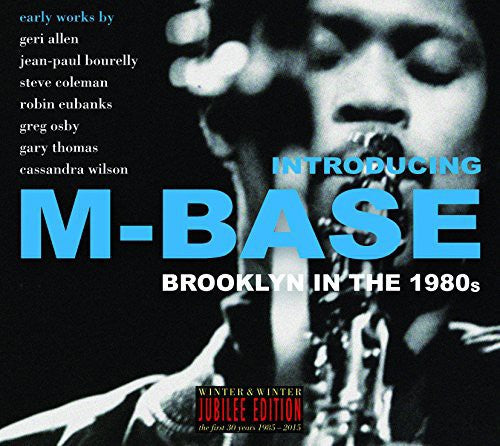 Introducing M-Base / Various: Introducing M-Base