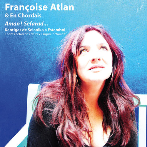 Atlan, Francoise / En Chordais: Aman Sefarad