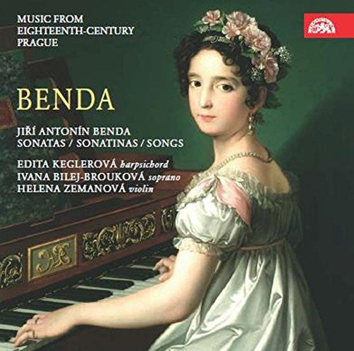 Benda / Keglerova / Broutkova / Zemanova / Flekova: Sonatas - Sonatinas - Songs