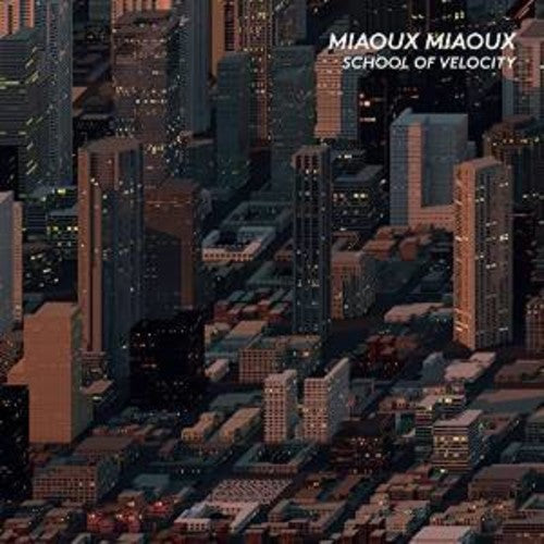 Miaoux Miaoux: School of Velocity