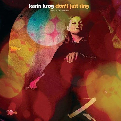 Krog, Karin: Don't Just Sing / An Anthology: 1963-1999
