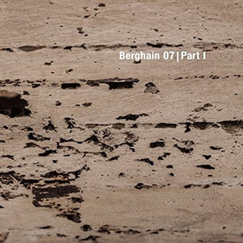 Berghain 07 - Part I / Various: Berghain 07 - Part I