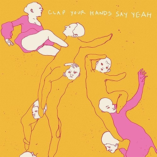 Clap Your Hands Say Yeah: Clap Your Hands Say Yeah