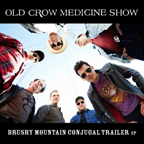 Old Crow Medicine Show: Brushy Mountain Conjugal Trailer