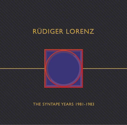 Lorenz, Rudiger: Syntape Years 1981-1983