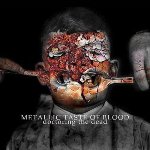 Metallic Taste of Blood: Doctoring the Dead