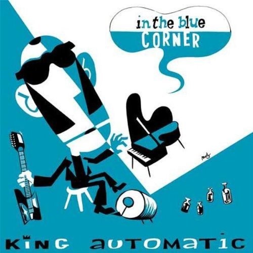 King Automatic: In the Blue Corner