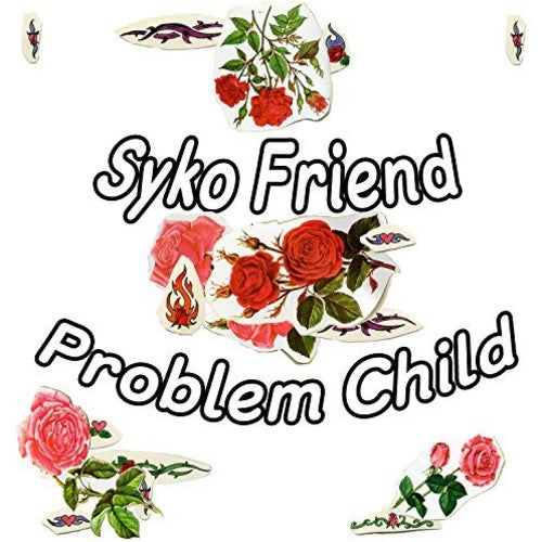 Syko Friend: Problem Child