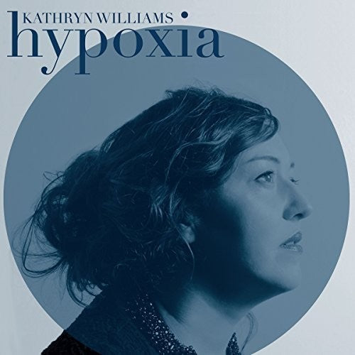 Williams, Kathryn: Hypoxia