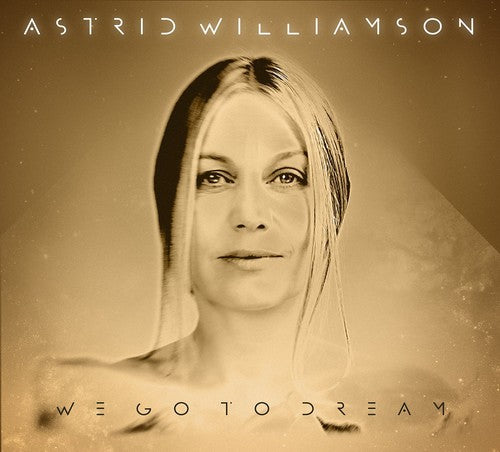 Williamson, Astrid: We Go to Dream