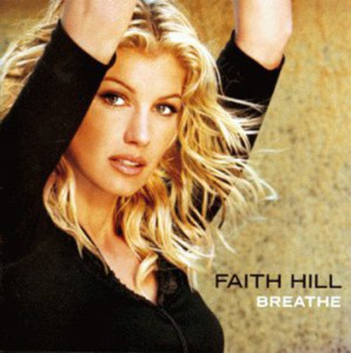 Hill, Faith: Breathe