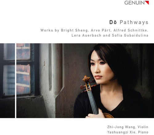 Schnittke / Wang / Xie: Do - Pathways