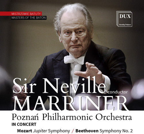 Mozart / Marriner / Poznan Philharmonic Orchestra: Sir Neville Marriner Conducts Poznan Philharmonic