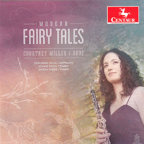 Schickele / Miller / Selig / Yoda / Kibbe: Modern Fairy Tales