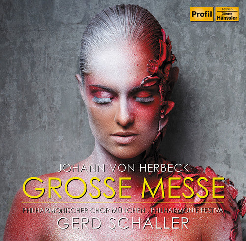 Herbeck / Schaller / Philharmie Festiva: Great Mass in E Minor